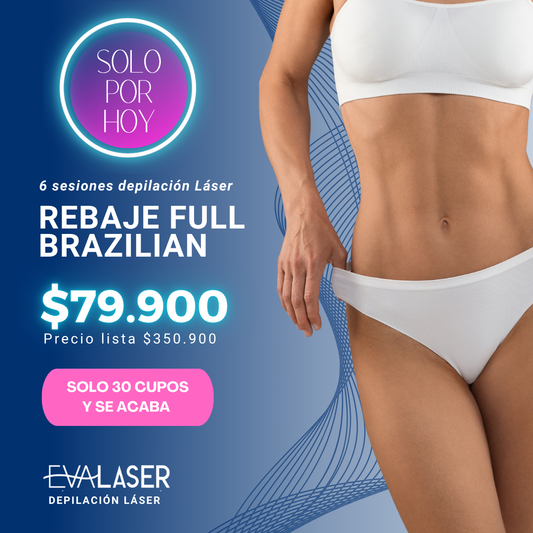 Rebaje Full Brazilian solo 30 cupos